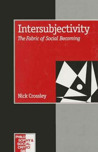 Intersubjectivity: The Fabric of Social Becoming