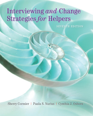 Interviewing and Change Strategies for Helpers By Sherry Cormier, Paula S. Nurius and Cynthia J. Osborn - 9781133626466