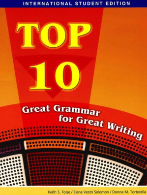 Intl Stdt Ed-Top 10: Great Grammar for Great Writing By Folse