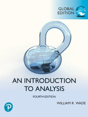 Intro to Analysis (Classic Version), Global Edition - William R. Wade