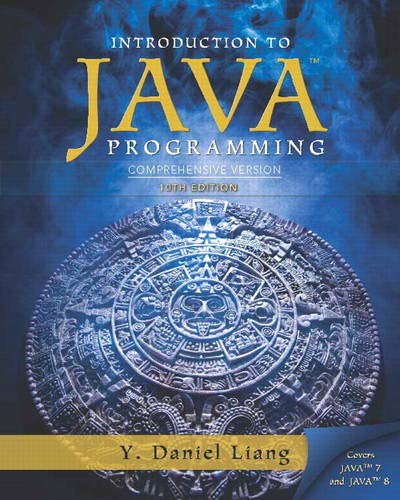 Intro to Java Programming, Comprehensive Version - 10th Edition