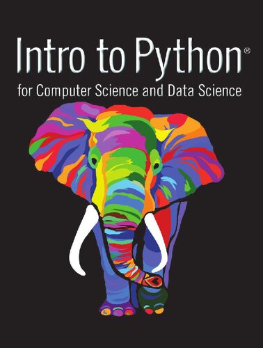 Intro to Python for Computer Science and Data Science - Paul Deitel, Harvey Deitel