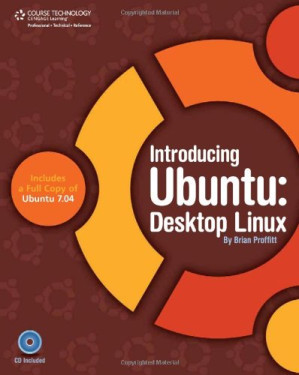 Introducing Ubuntu: Desktop Linux By Brian Proffitt - 9781414429267