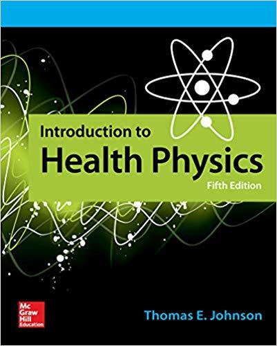 Introduction To Health Physics 5Th Edition