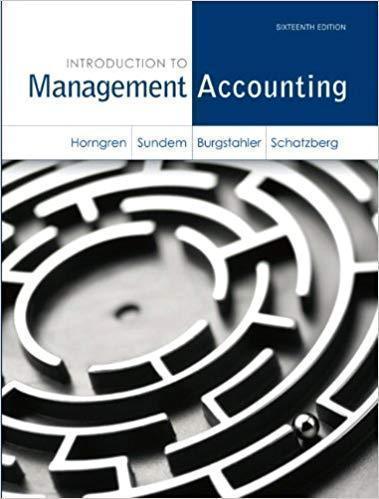 Introduction To Management Accounting 16Th Edition