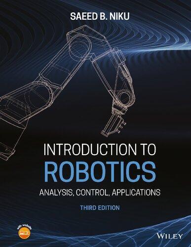 Introduction To Robotics Analysis Control Applications 3Rd Edition