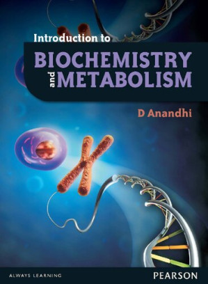Introduction to Biochemistry and Metabolism - D. Anandhi
