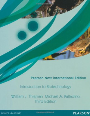 Introduction to Biotechnology: Pearson New International Edition - William J Thieman; Michael Angelo Palladino