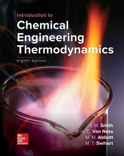 Introduction to Chemical Engineering Thermodynamics - 8th Edition