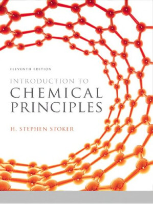 Introduction to Chemical Principles 11th edition - H. Stephen Stoker