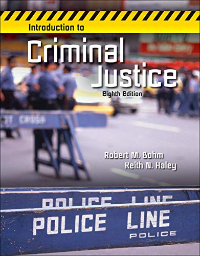 Introduction to Criminal Justice 8th Edition by Robert Bohm