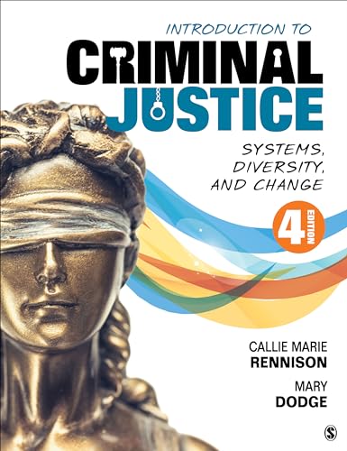 Introduction to Criminal Justice: Systems, Diversity, and Change