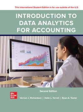 Introduction to Data Analytics for Accounting, 2nd Edition By Vernon Richardson, Katie Terrell and Ryan Teeter