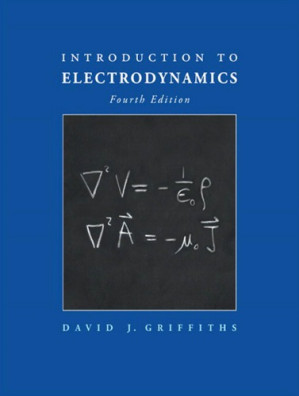 Introduction to Electrodynamics, Fourth Edition - David J. Griffiths