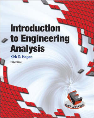 Introduction to Engineering Analysis - KirK D. Hagen