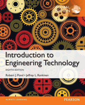 Introduction to Engineering Technology - Robert J. Pond, Jeffrey L. Rankinen