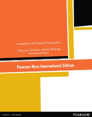 Introduction to Financial Accounting - Horngren, Charles T;Sundem, Gary L;Elliott, John A;Philbrick, Donna