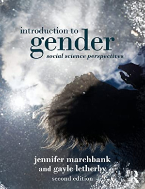 Introduction to Gender: Social Science Perspectives - Jennifer Marchbank, Gayle Letherby