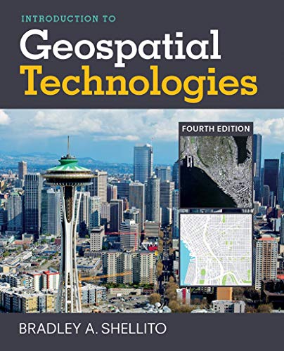 Introduction to Geospatial Technologies - 4th Edition - 9781319060459