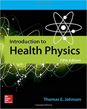 Introduction to Health Physics, Fifth Edition 5, 2017 9780071835268