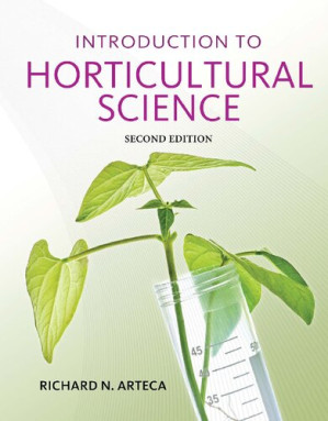 Introduction to Horticultural Science, 2nd ed. By Richard N. Arteca.