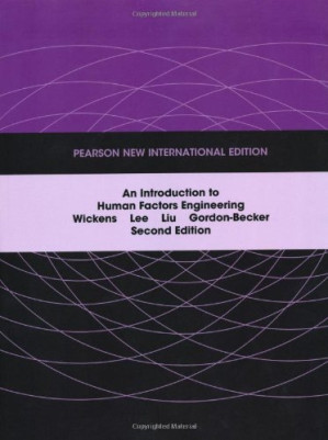 Introduction to Human Factors Engineering, 2nd - Christopher D. Wickens, John Lee, Yili D. Liu, Sallie Gordon-Becker