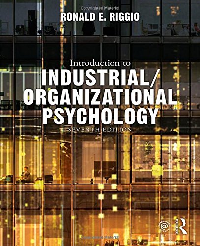 Introduction to Industrial/Organizational Psychology - 7th Edition