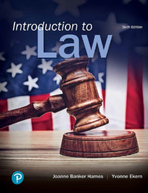 Introduction to Law, 6th Edition - Joanne B. Hames, Yvonne Ekern