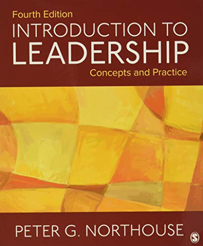 Introduction to Leadership: Concepts and Practice - 4th Edition