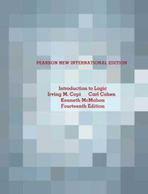 Introduction to Logic - Irving M. Copi, Carl Cohen, Kenneth McMahon - 9781299958197