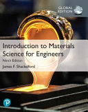 Introduction to Materials Science for Engineers, Global Edition, 9th Edition - James F. Shackelford
