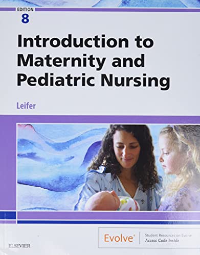 Introduction to Maternity and Pediatric Nursing - 8th Edition