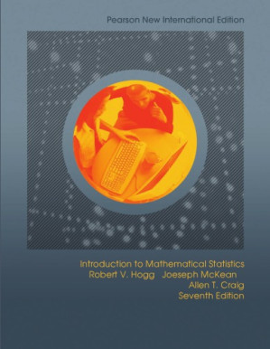 Introduction to Mathematical Statistics - Hogg, Robert V;McKean, Joeseph;Craig, Allen T
