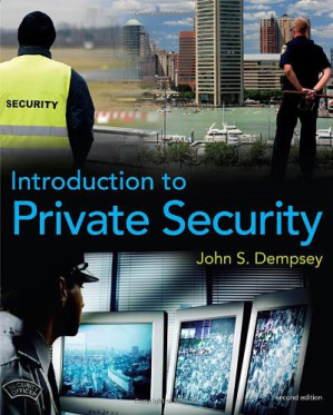 Introduction to Private Security, 2nd Edition By John S. Dempsey