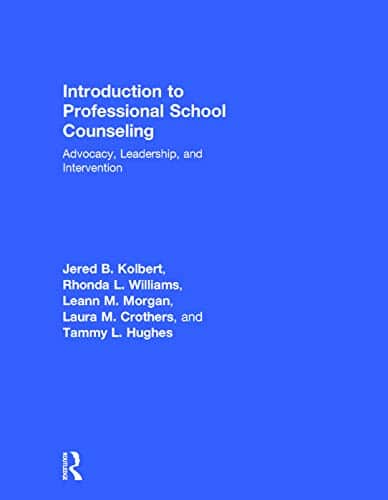 Introduction to Professional School Counseling: Advocacy, Leadership, and Intervention - 1st Edition