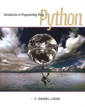 Introduction to Programming Using Python - Y. Daniel Liang - 9780132834285