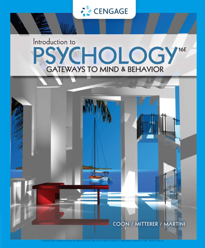 Introduction to Psychology Gateways to Mind and Behavior 16th Edition By John Miterer, Dennis Coon, Tanya Martini