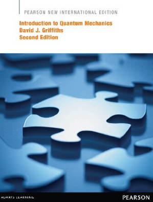 Introduction to Quantum Mechanics: Pearson New International Edition - David J. Griffiths