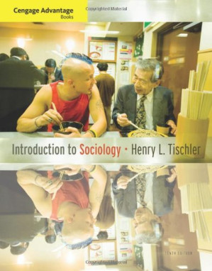 Introduction to Sociology, 10th Edition By Henry L. Tischler