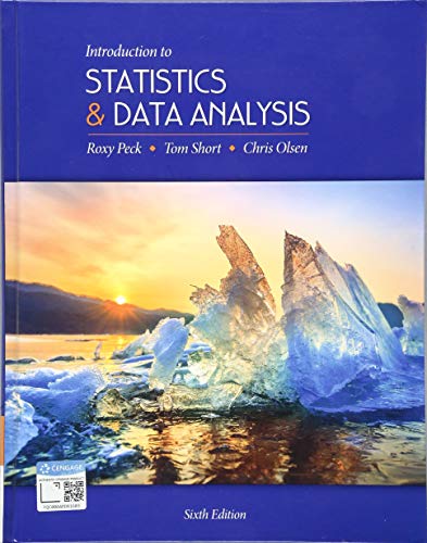 Introduction to Statistics and Data Analysis 6th Edition by Roxy Peck