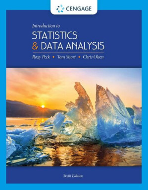 Introduction to Statistics and Data Analysis By Roxy Peck, Chris Olsen, Tom Short - 9781337794329