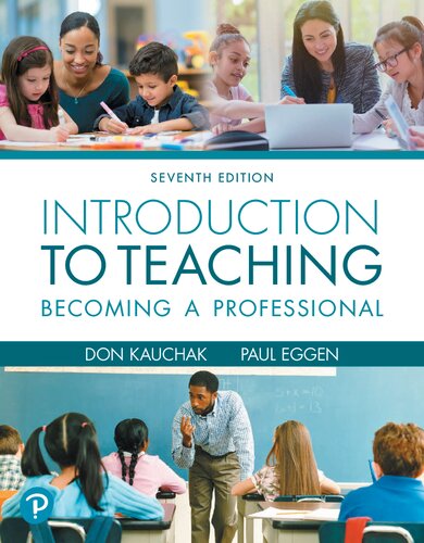 Introduction to Teaching: Becoming a Professional - Don Kauchak, Paul Eggen