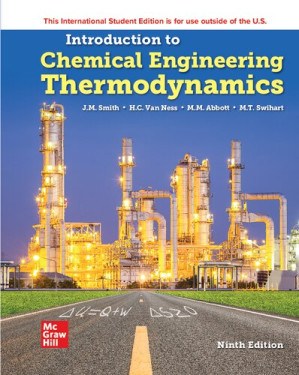 Introduction to chemical engineering thermodynamics By Hendrick C. Van Ness; Michael M. Abbott; Joseph Mauk Smith; Mark Thomas Swihart