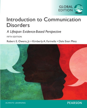 Introduction to communication disorders : a lifespan evidence-based perspective - Owens, Robert E.; Farinella, Kimberly A.; Metz, Dale Evan