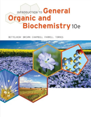 Introduction to general, organic, and biochemistry By Frederick A. Bettelheim