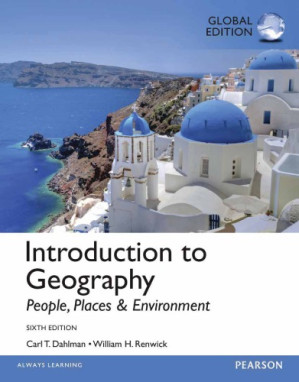 Introduction to geography: people, places & environment - Dahlman, Carl T.; Renwick, William H