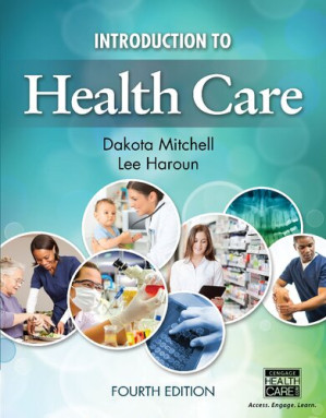 Introduction to health care By Dakota Mitchell; Lee Haroun