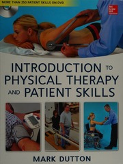 Introduction to physical therapy and patient skills - 9781306137805