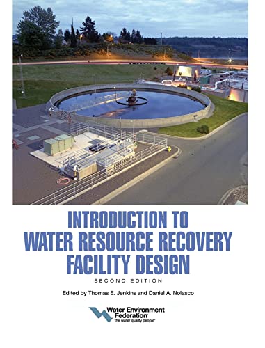 Introduction to water resource recovery facility design