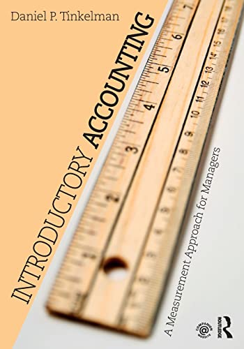 Introductory Accounting: A Measurement Approach for Managers - 1st Edition